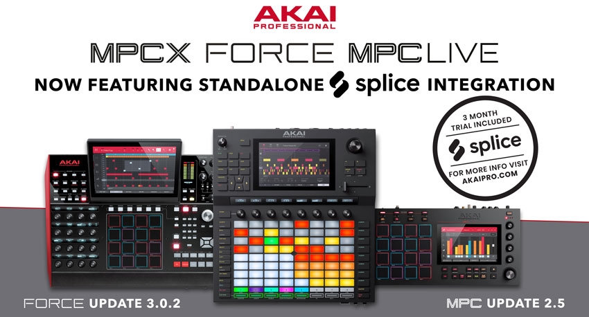 Akai Professional Force / MPC Live / MPC X Splice Integration & Limited Time Promotion Akai Professional Force / MPC Live / MPC X Splice Integration & Limited Time Promotion